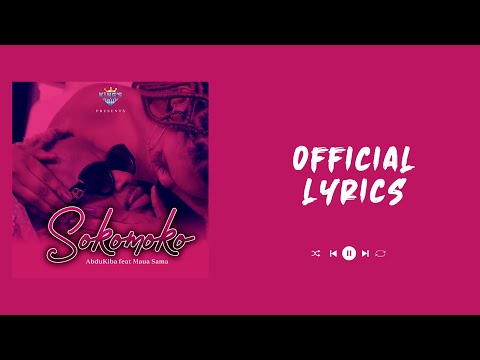 Abdukiba feat Maua Sama - Sokomoko (Official Lyrics Video)