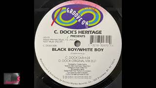 C. Dock's Heritage – Black Boy/White Boy (C. Dock Dub)