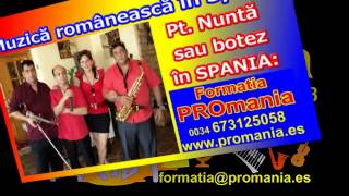 Hai da hai la Maramu' - Formatia PROmania - Nunta, botez in Spania