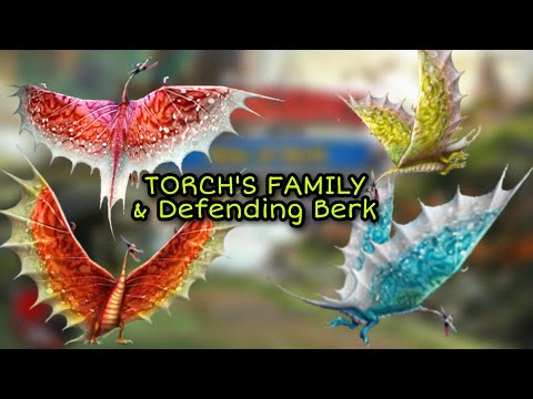 TORCH'S FAMILY & Defending Berk with them - Dragons:Rise of Berk