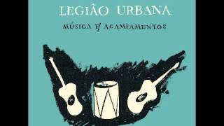 Legião Urbana - Música p/ acampamentos - Ainda é cedo/Gimme Shelter