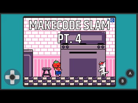 MakeCode Slam Pt. 4 -  MakeCode Arcade Advanced