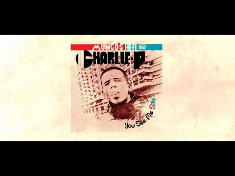Mungo's Hi Fi Ft. Charlie P - You See Me Star [Full album]