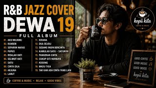 Download lagu R&B Jazz Cover Dewa 19 Full Album 2026 ☕ Lagu Indonesia Terbaik untuk Santai, Kerja & Ngopi mp3 Download lagu R&B Jazz Cover Dewa 19 Full Album 2026 ☕ Lagu Indonesia Terbaik untuk Santai, Kerja & Ngopi mp3