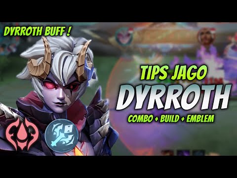 CARA MAIN DYRROTH BUFF ! BUILD & EMBLEM DYRROTH TERBARU 2023 ! | DYRROTH EXP LANE GAMEPLAY