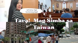Tara!Samahan nio akong Mag-simba dini sa Taiwan(late upload toh ha)😅