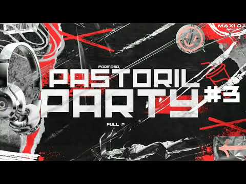 🥵🔥PASTORIL PARTY #3 (MAXI DJ COLONIA PASTORIL) FULL PERREO 🥵🔥