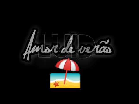 LuiD Dush - Amor de verão