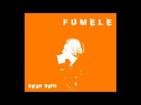 Rafael WApes / GOMUSIC* - Fumele