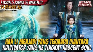 Download lagu HAN LI YANG TERMUDA DITINGKAT NASCENT SOUL - A Record of  Mortal’s Journey to Immortality S4 EPS 32 mp3