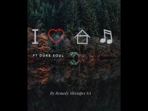South Africa Soulful Deep House vol.1 (Duke Soul tribute) by Remedy Mixtapes