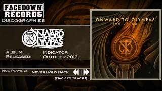 Onward to Olympas - Indicator - Never Hold Back