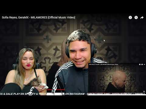 Sofia Reyes, GeraMX - MILAMORES  || REACCIÓN