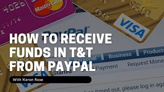How To Receive Paypal Funds In Trinidad & Tobago (Walkthrough)