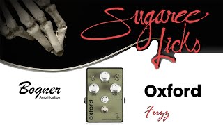 Video thumbnail for Bogner Oxford Fuzz Effect Pedal Demonstration by Sugaree Licks