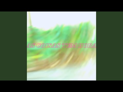 As Coisas Tem Hora - Nicholas Carrera
