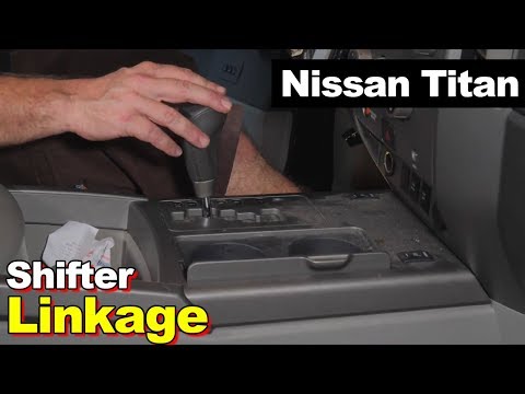 Nissan Titan Loose Shifter Linkage