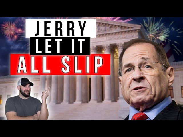 Rep. Jerry Nadler DID IT AGAIN: He just let their ENTIRE plan slip... The high waisted FIEND is back