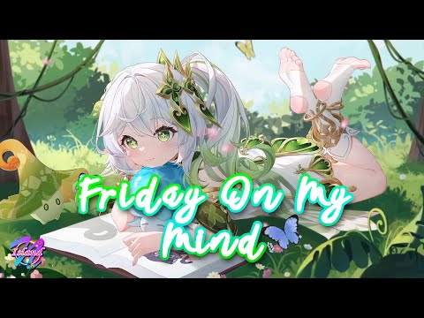 Nightcore  - Friday On My Mind (Lyrics) | Klaas, ft. Bella X