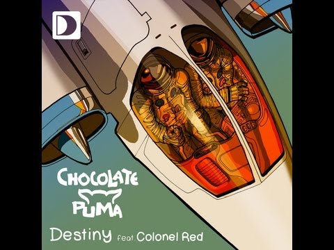 Chocolate Puma featuring Colonel Red - Destiny [Full Length] 2012