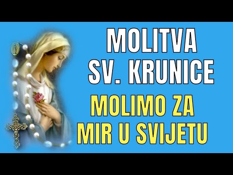 MOLITVA SV. KRUNICE ZA MIR U SVIJETU - MOLIMO ZAJEDNO SV. KRUNICU