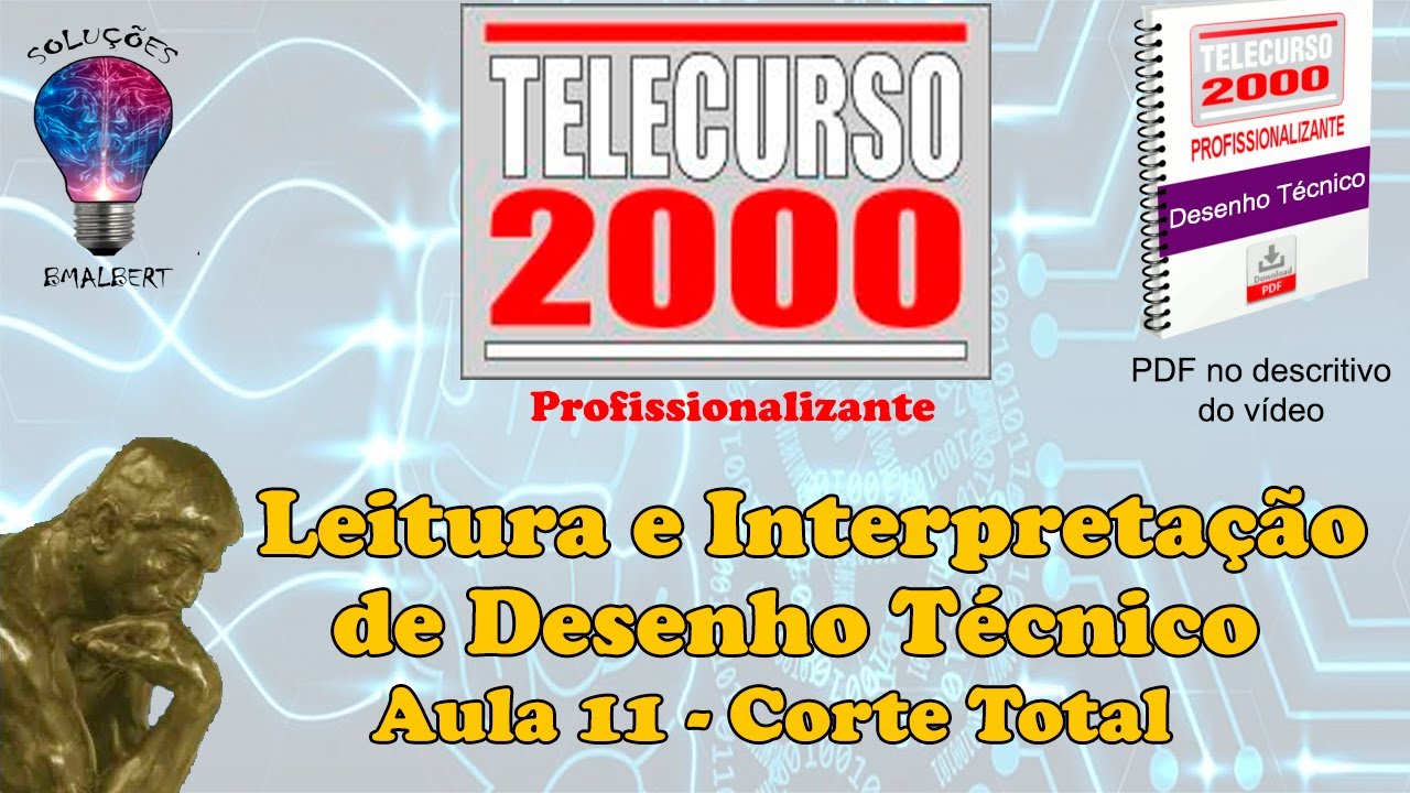 Telecurso 2000 - Leitura e Interpretação de Desenho Técnico -  11 Corte total