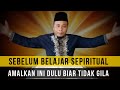Ini Sangat Penting ️Amalan Memperkuat Wadah Batin Agar Batin Kuat Belajar Sepiritual