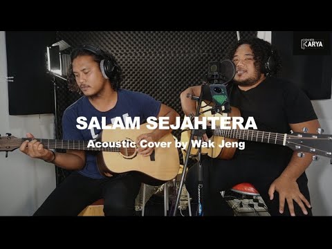 SALAM SEJAHTERA  [with lyric] - WAK JENG ACOUSTIC COVER