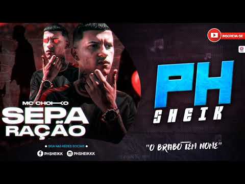 SEPARAÇÃO - MC CHOKO [ DJ ALADDIN ]