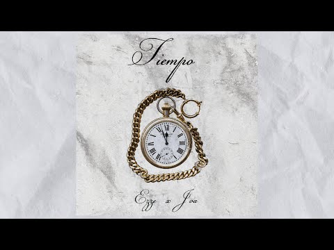 Tiempo - Ezze x Joa