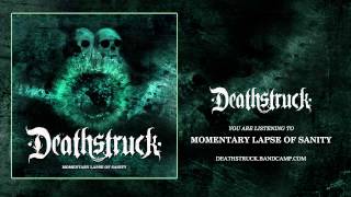 Deathstruck - Momentary Lapse Of Sanity (Official Audio)