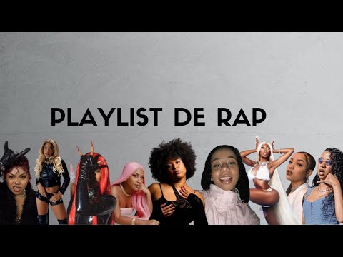 PLAYLIST DE RAP (Parte 1) - AJULIACOSTA MC LUANNA DUQUESA EBONY AFENY