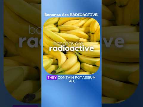 Bananas Are Radioactive! #facts #science #health #fruit #banana #poison