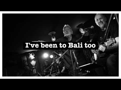 I've been to Bali too - John Schumann and the Vagabond Crew   (Lyric video) video