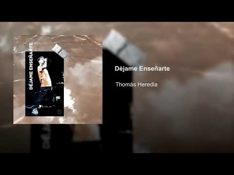 Thomás Heredia - Déjame Enseñarte (Audio)