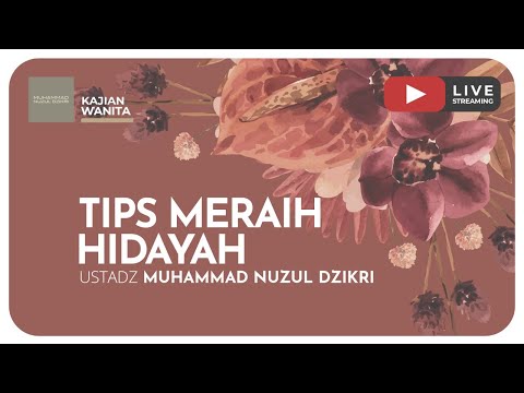 02. TIPS MERAIH HIDAYAH | Kajian Wanita