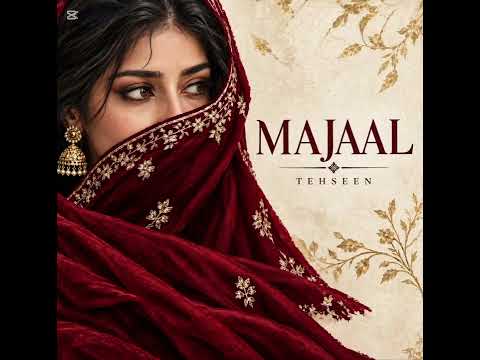 Majaal by Tehseen (Official Audio track)