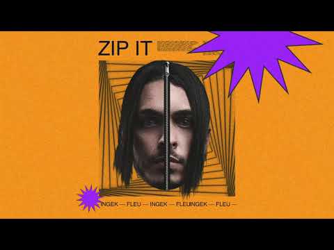 INGEK, FLEU - Zip It (Official Video)
