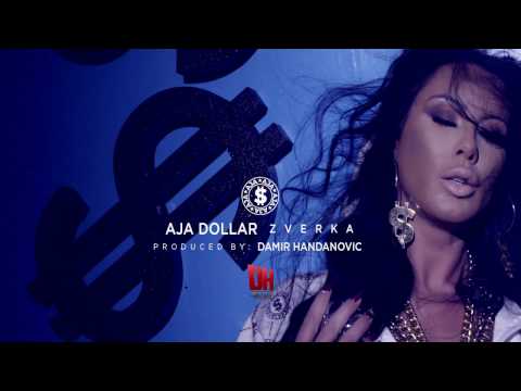 AJA DOLLAR - ZVERKA (OFFICIAL VIDEO)