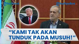 Iran Tegaskan Tak Akan Tunduk pada Musuh seusai Donald Trump Tolak Proposal Damai Teheran