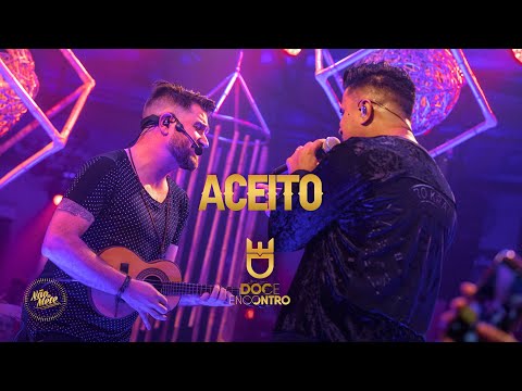 Doce Encontro - Aceito (DVD Não Se Mete)