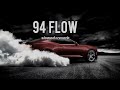 94 FLOW Slowed Reverb 94 Flow Big Boi Deep Byg Byrd Latest Song ️
