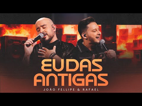 João Fellipe e Rafael - Eu Das Antigas (Clipe Oficial)