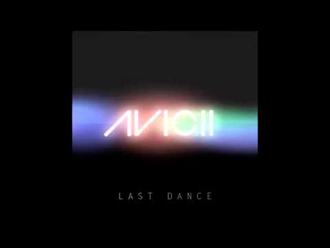 Avicii Ft. Andreas Moe - Last Dance (Vocal Version)