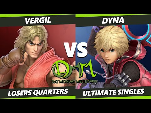 DAT Monday Meltdown 233 Losers Quarters - Vergil (Ken) Vs. Dyna (Shulk) SSBU Ultimate Tournament