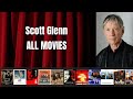 Scott Glenn Best Movies