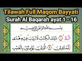 Tilawah Merdu Maqom Bayyati Surah Al Baqarah Ayat 1 - 16