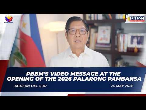 PBBM’s Video Message at the Opening of the 2026 Palarong Pambansa