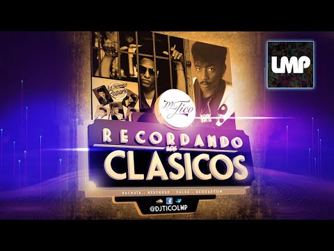Recordando Lo Clasicos Mix | Reggaeton, Merengue, Bachata, Salsa | DJ Tico