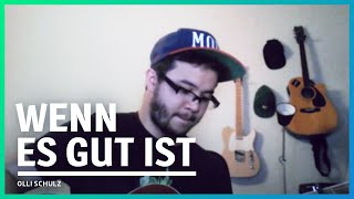 51/365: Olli Schulz - Wenn es gut ist (Cover)